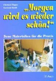 Morgen wird es wieder schön